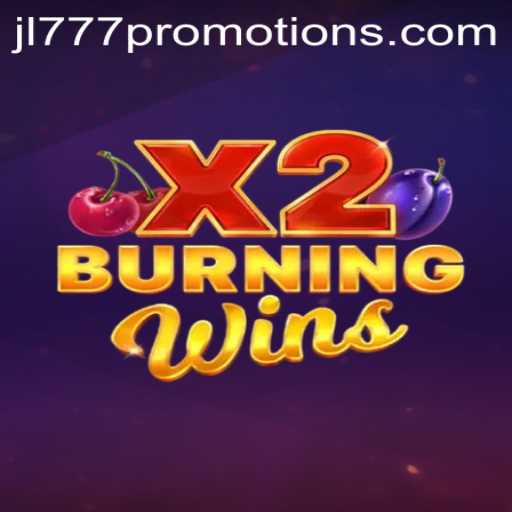 Exploring the Thrills of BurningWinsX2